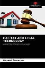 Habitat and Legal Technology