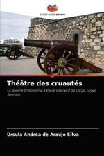 Theatre des cruautes