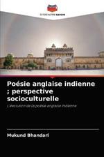 Poesie anglaise indienne; perspective socioculturelle