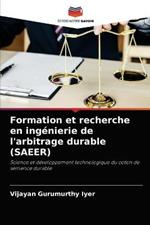 Formation et recherche en ingenierie de l'arbitrage durable (SAEER)