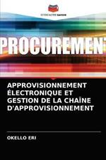 Approvisionnement Electronique Et Gestion de la Chaine d'Approvisionnement