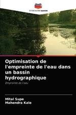 Optimisation de l'empreinte de l'eau dans un bassin hydrographique