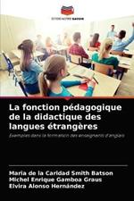 La fonction pedagogique de la didactique des langues etrangeres