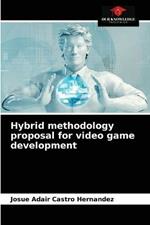 Hybrid methodology proposal for video game development