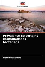 Prevalence de certains uropathogenes bacteriens