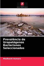 Prevalencia de Uropatogenos Bacterianos Seleccionados