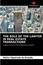 The Role of the Lawyer in Real Estate Transactions