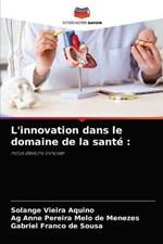 L'innovation dans le domaine de la sante