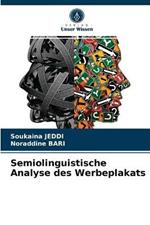 Semiolinguistische Analyse des Werbeplakats