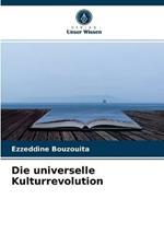 Die universelle Kulturrevolution