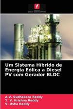 Um Sistema Hibrido de Energia Eolica a Diesel PV com Gerador BLDC