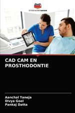CAD CAM En Prosthodontie