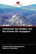 Traverser les Andes, sur les traces du voyageur