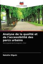 Analyse de la qualite et de l'accessibilite des parcs urbains