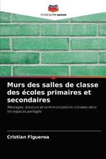 Murs des salles de classe des ecoles primaires et secondaires