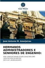 Hermanos Administradores E Senhores de Engenho