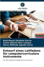 Entwurf eines Leitfadens fur computercurriculare Instrumente