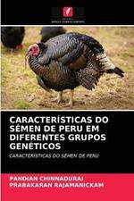 Caracteristicas Do Semen de Peru Em Diferentes Grupos Geneticos