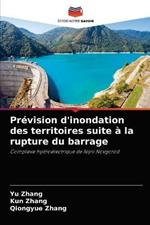 Prevision d'inondation des territoires suite a la rupture du barrage