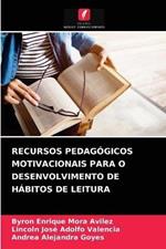 Recursos Pedagogicos Motivacionais Para O Desenvolvimento de Habitos de Leitura