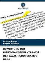 Bewertung Der Risikomanagementpraxis Der Awash Cooperative Bank