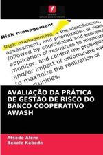 Avaliacao Da Pratica de Gestao de Risco Do Banco Cooperativo Awash