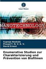 Enumerative Studien zur Charakterisierung und Pravention von Biofilmen