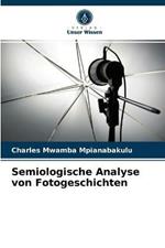 Semiologische Analyse von Fotogeschichten