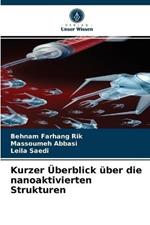 Kurzer UEberblick uber die nanoaktivierten Strukturen