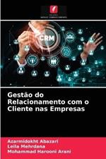 Gestao do Relacionamento com o Cliente nas Empresas