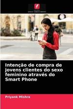 Intencao de compra de jovens clientes do sexo feminino atraves do Smart Phone