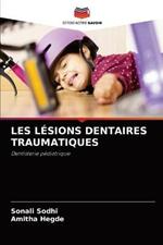 Les Lesions Dentaires Traumatiques