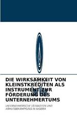 Die Wirksamkeit Von Kleinstkrediten ALS Instrument Zur Foerderung Des Unternehmertums