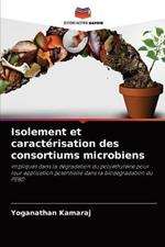 Isolement et caracterisation des consortiums microbiens