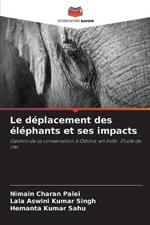 Le deplacement des elephants et ses impacts
