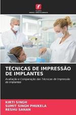 Tecnicas de Impressao de Implantes