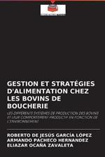 Gestion Et Strategies d'Alimentation Chez Les Bovins de Boucherie