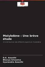 Molybdene: Une breve etude