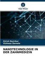 Nanotechnologie in Der Zahnmedizin