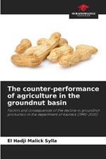 The counter-performance of agriculture in the groundnut basin