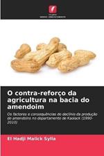 O contra-reforco da agricultura na bacia do amendoim