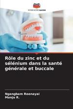 Role du zinc et du selenium dans la sante generale et buccale