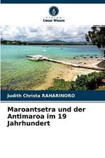 Maroantsetra und der Antimaroa im 19 Jahrhundert