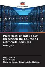 Planification basee sur un reseau de neurones artificiels dans les nuages