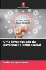 Uma investigacao da governacao empresarial