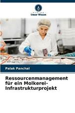 Ressourcenmanagement fur ein Molkerei-Infrastrukturprojekt