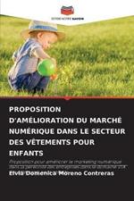 Proposition d'Amelioration Du Marche Numerique Dans Le Secteur Des Vetements Pour Enfants