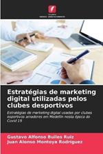 Estrategias de marketing digital utilizadas pelos clubes desportivos