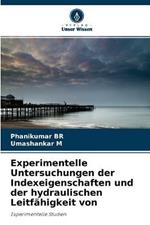 Experimentelle Untersuchungen der Indexeigenschaften und der hydraulischen Leitfahigkeit von