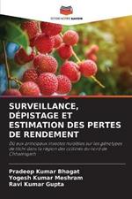 Surveillance, Depistage Et Estimation Des Pertes de Rendement